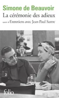 La Cérémonie des adieux / Entretiens avec Jean-Paul Sartre, (Août - Septembre 1974)