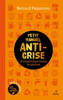 Petit manuel anti-crise, À mettre dans toutes les poches