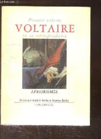 Voltaire en sa correspondance., 1, Voltaire en sa correspondance - Vol. 1 : Aphorismes