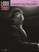 Lang Lang Piano Academy: mastering the piano 5