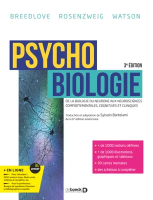 Psychobiologie, De la biologie du neurone aux neurosciences comportementales, cognitives et cliniques