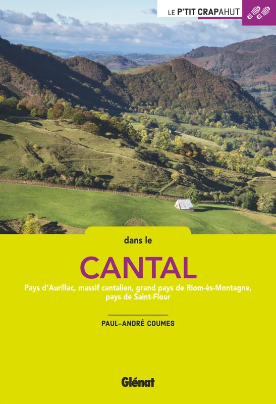 Livres Loisirs Voyage Guide de voyage Dans le Cantal (2e ed) Paul-André Coumes