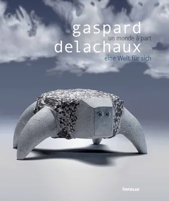 Gaspard Delachaux. Un monde à part