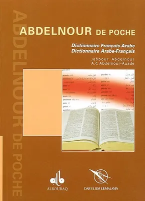 Abdelnour de poche - dictionnaire français-arabe, arabe-français, dictionnaire français-arabe, arabe-français