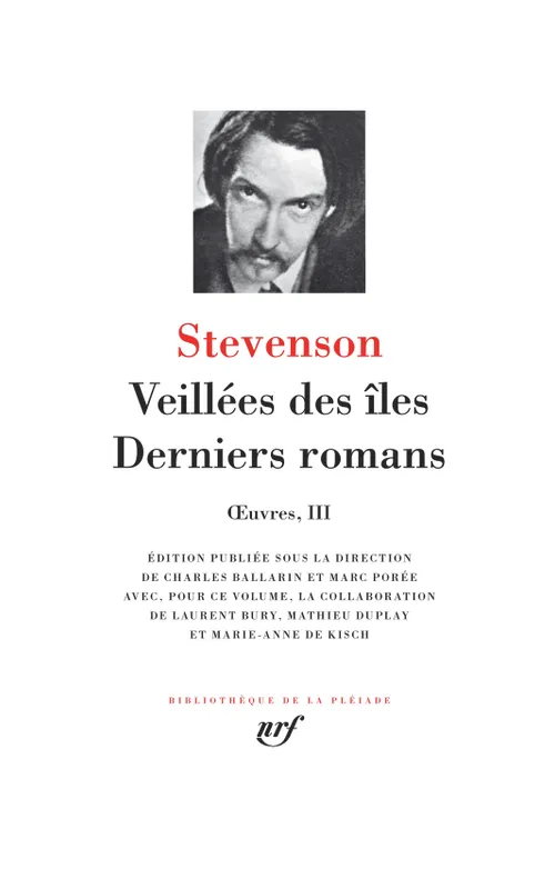 Livres Littérature et Essais littéraires Pléiade OEuvres / Stevenson., 3, Œuvres, III : Veillées des îles - Derniers romans Robert Louis Stevenson