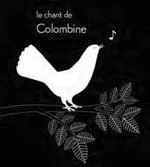 CHANT DE COLOMBINE (LE)