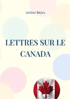 Lettres sur le Canada, Étude sociale