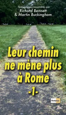 Leur chemin ne mène plus à Rome - Vol. 1