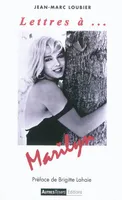 Lettres à... Marilyn