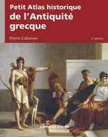 Petit Atlas historique de l'Antiquité grecque 2e éd.