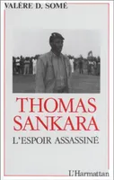 Thomas Sankara, L'espoir assassiné
