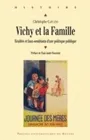 Vichy et la Famille, Réalités et faux-semblants d'une politique publique