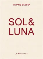 Viviane Sassen Sol & Luna /anglais