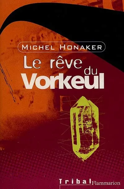 Le Rêve du Vorkeul Michel Honaker