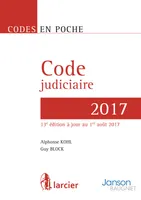 Code en poche - Code judiciaire 2017, À jour au 1er août 2017