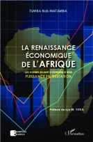 La renaissance économique de l'Afrique, Les signes avant-coureurs d'une puissance en gestation