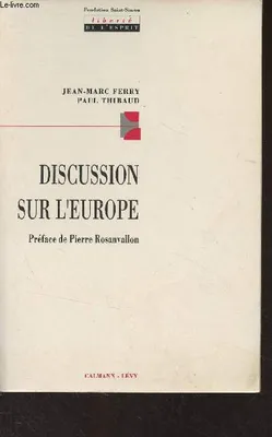 Discussion sur l'Europe