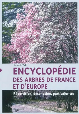 Encyclopédie des arbres de France et d'Europe