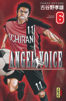 6, Angel Voice - Tome 6