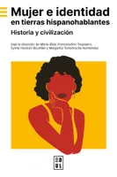 Mujer e identidad en tierras hispanohablantes, Historia y civilización