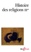 Histoire des Religions (Tome 3 Volume 2))