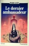 Le Dernier Ambassadeur, roman