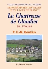 La Chartreuse de Glandier en Limousin Cyprien-Marie Boutrais
