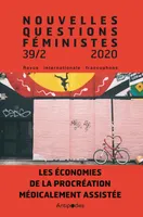 Nouvelles Questions Féministes, vol.39(2)/2020, Les économies de la procréation médicalement assistée