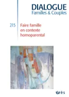 Dialogue 215 - Faire famille en contexte homoparental