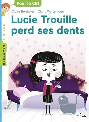 Lucie Trouille perd ses dents Claire Bertholet