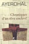 CHRONIQUES D'UN REVE ENCLAVE