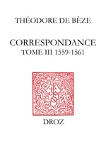 Correspondance, Tome III, 1559-1561