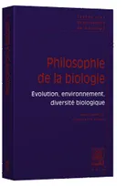 2, Philosophie de la biologie, Évolution, environnement, diversité biologique
