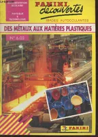 Des métaux aux matières plastiques n°6.03 Physique & Technologie (Collection : 