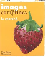 Images en comptines, Marche (Le), IMAGES EN COMPTINES