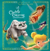 LA FÉE CLOCHETTE 6 - Les Grands Classiques - L'histoire du film - Disney, Clochette et la Créature Légendaire
