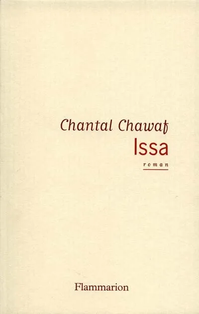 Issa, roman Chantal Chawaf