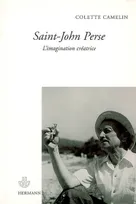 Saint-John Perse, L'imagination créatrice
