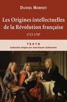 Les Origines intellectuelles de la Révolution française