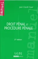 Droit Pénal et Procédure Pénale, 21e édition