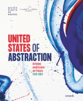 United States of abstraction, Artistes américains en france, 1946-1964