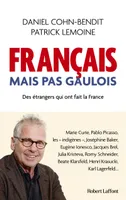 Français mais pas Gaulois - Des étrangers qui ont fait la France