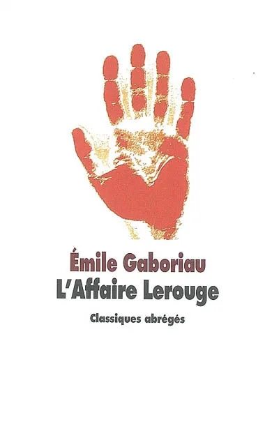 l'affaire lerouge Emile Gaboriau