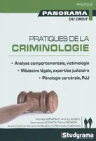 Pratiques de la criminologie, analyse comportementale, victimologie, médecine légale ...