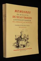 Mémoires de Monsieur du Guay-Trouin, Lieutenant Général des armées navales de France et Commandeur de l'Ordre Royal et Militaire