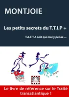 Les petits secrets du TTIP +, Ou tafta soit qui mal y pense