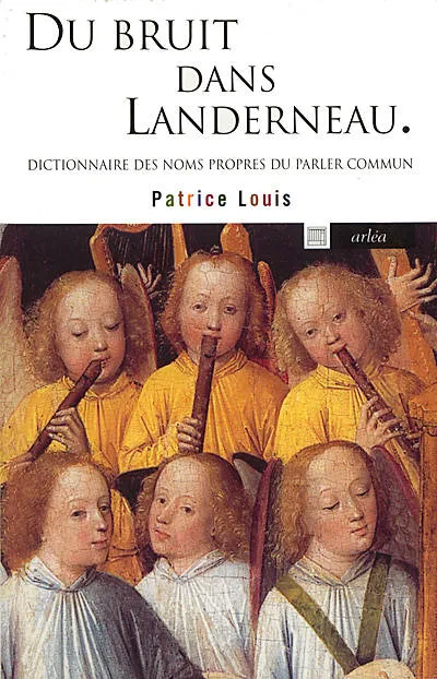 Livres Dictionnaires et méthodes de langues Dictionnaires et encyclopédies Du bruit dans Landerneau Patrice Louis