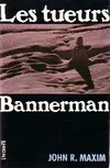 Les tueurs Bannerman
