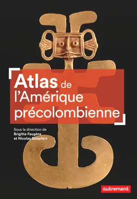 Atlas de l'Amérique précolombienne, Du peuplement à la Conquête