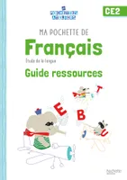 Ma pochette de français CE2 - Les Pochettes Ateliers - Guide ressources - Ed. 2021